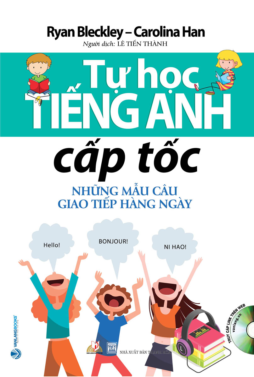 Tự Học Tiếng Anh Cấp Tốc - Những Mẫu Câu Giao Tiếp Hàng Ngày