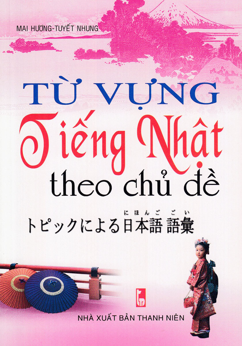 Từ Vựng Tiếng Nhật Theo Chủ Đề (Quang Vinh)