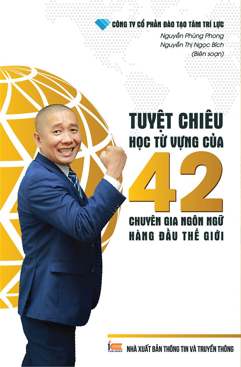 Tuyệt Chiêu Học Từ Vựng Của 42 Chuyên Gia Ngôn Ngữ Hàng Đầu Thế Giới