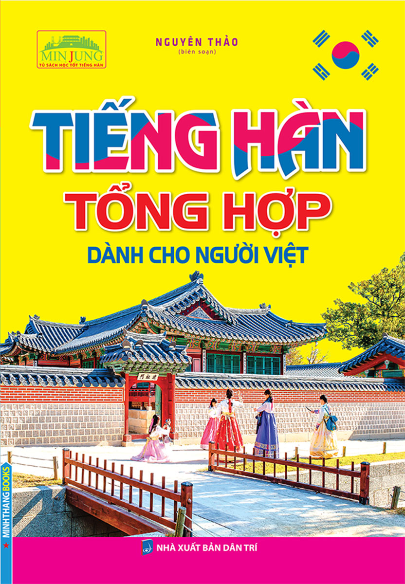 Tiếng Hàn Tổng Hợp Dành Cho Người Việt (minh thắng)