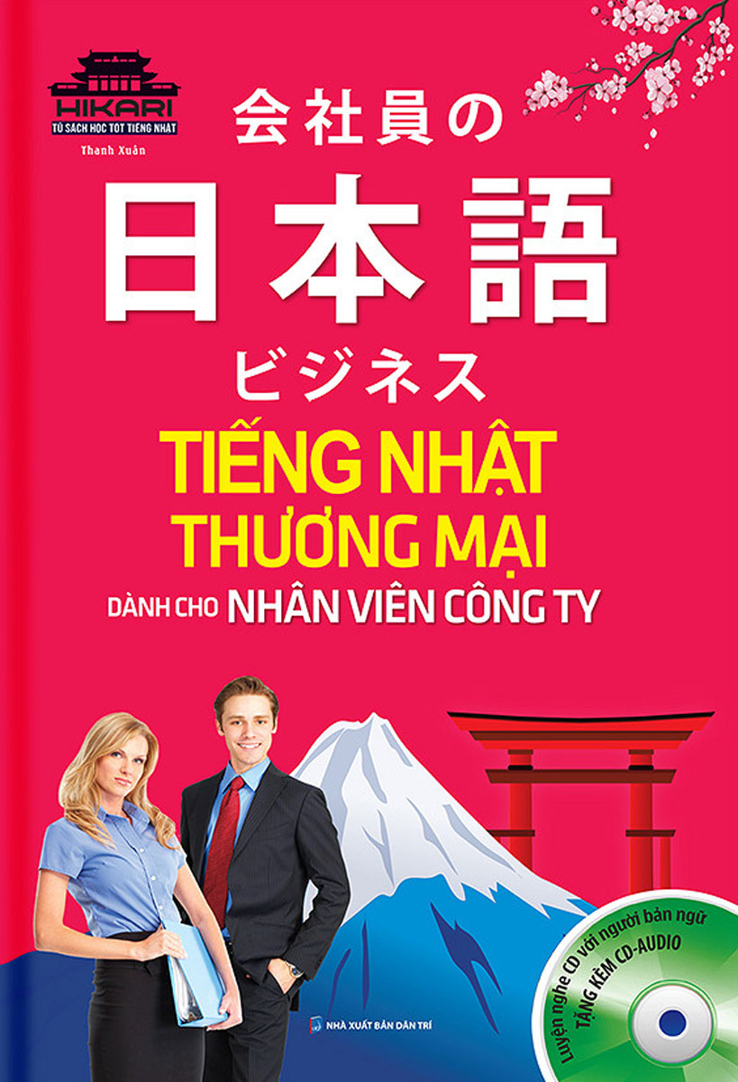 Hikari - Tiếng Nhật Thương Mại Dành Cho Nhân Viên Công Ty ( kèm CD)