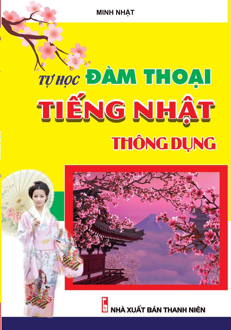 Tự Học Đàm Thoại Tiếng Nhật Thông Dụng (Minh Nhật)