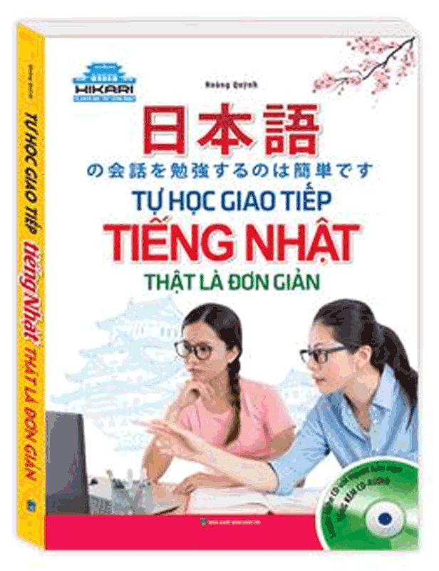 Hikari - Tự Học Giao Tiếp Tiếng Nhật Thật Là Đơn Giản (Kèm CD)