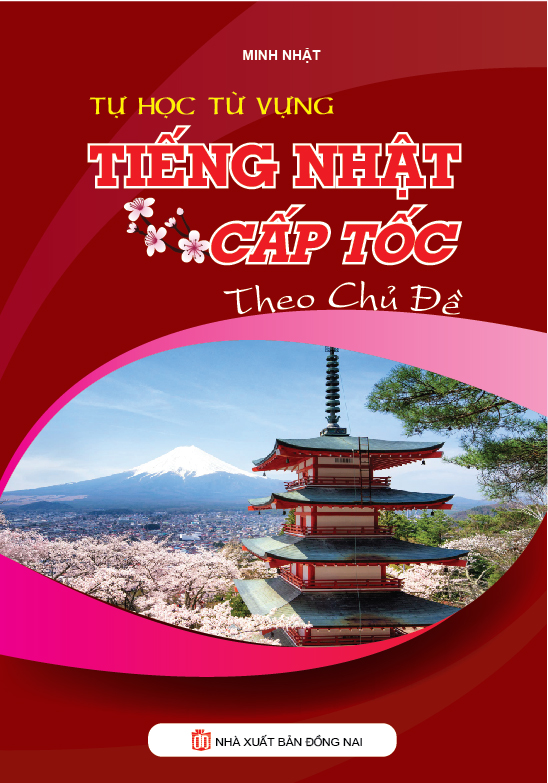 Tự Học Từ Vựng Tiếng Nhật Cấp Tốc Theo Chủ Đề