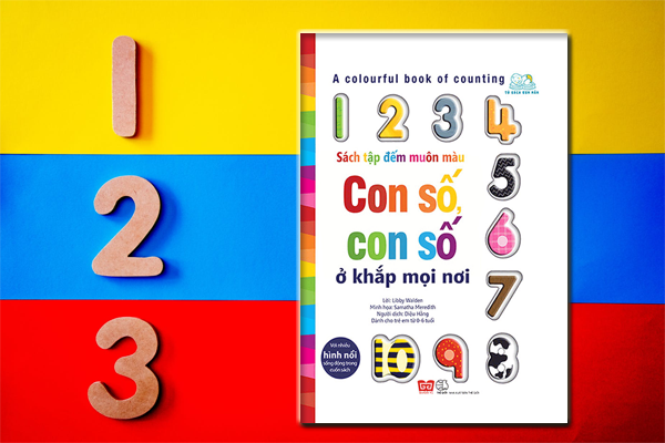 A Colourful Book Of Counting - Sách Tập Đếm Muôn Màu - Con Số, Con Số Ở Khắp Mọi Nơi