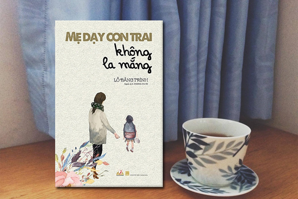 Mẹ Dạy Con Trai Không La Mắng