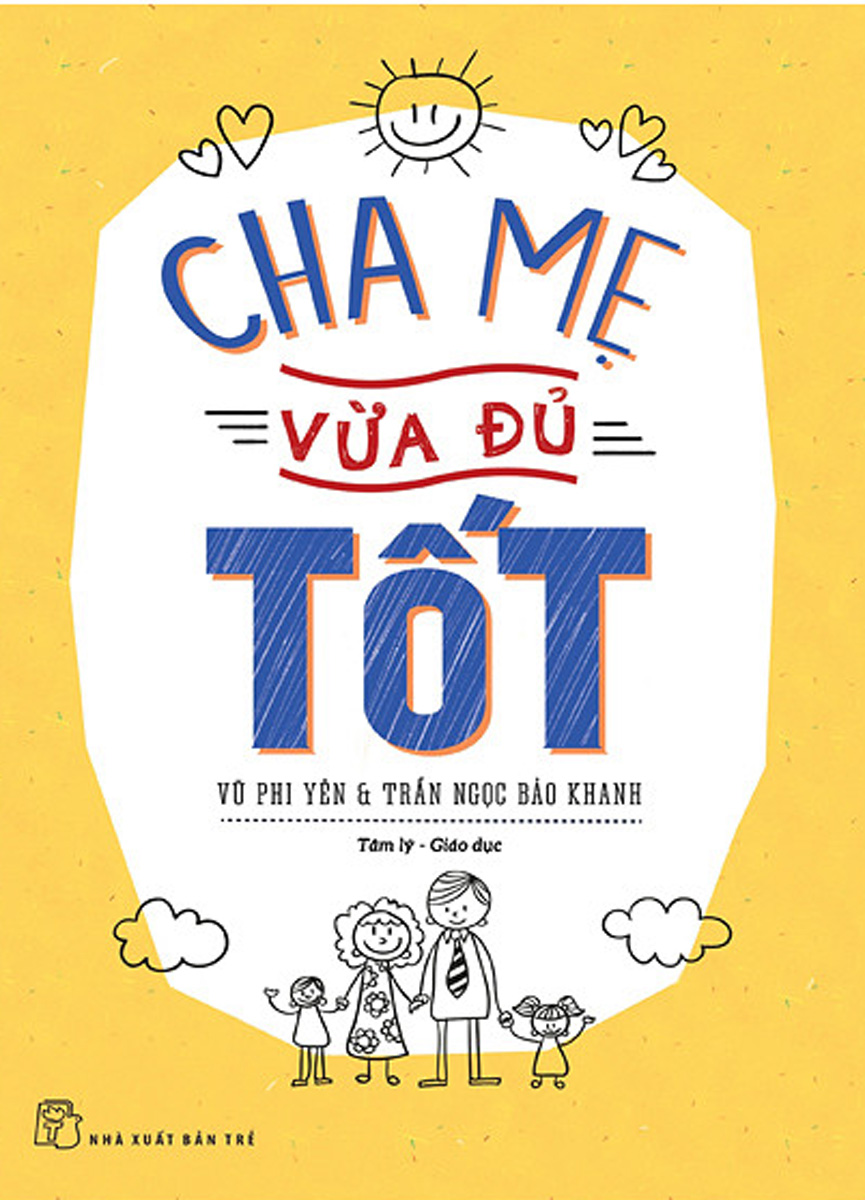 Cha Mẹ Vừa Đủ Tốt