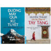 [Tải sách] Combo Đường Mây Qua Xứ Tuyết + Huyền Thuật Và Các Đạo Sĩ Tây Tạng (2 Quyển) PDF