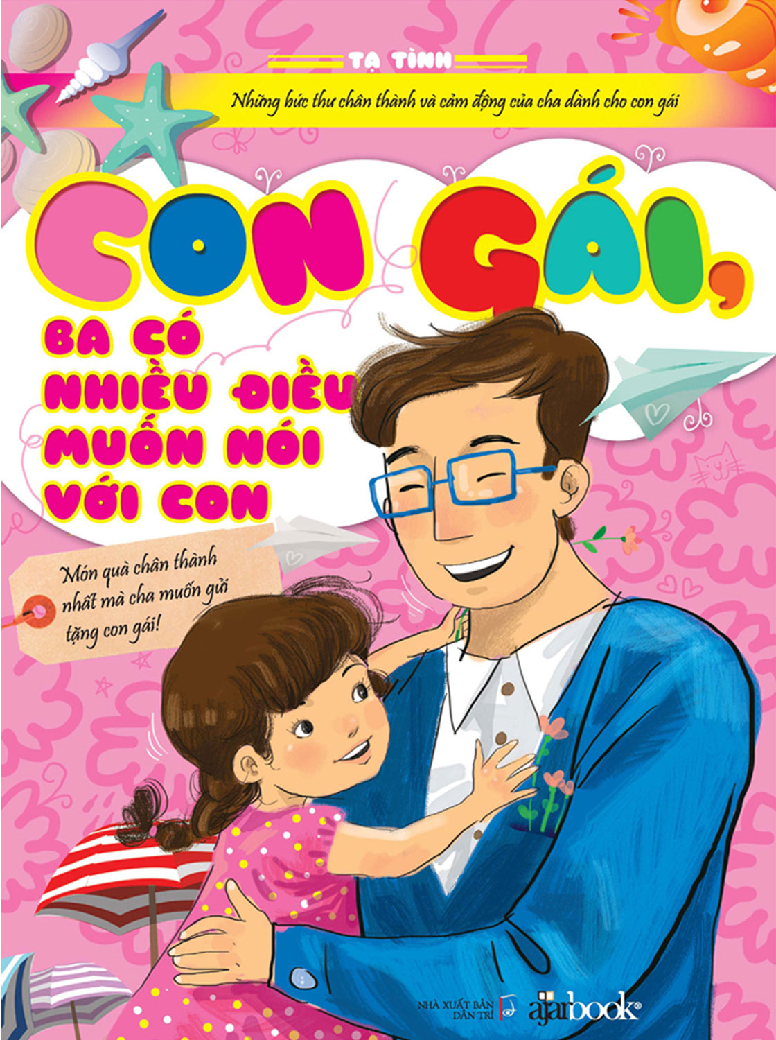 Con Gái, Ba Có Nhiều Điều Muốn Nói Với Con