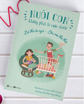 Bộ sách NCKPLCC - Cuốn 3: Bé Tự Ngủ - Cha Mẹ Thư Thái