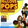 [Tải sách] My Love, Pops English – Học Tiếng Anh Qua Ca Khúc Bất Hủ (Tặng Kèm 2CD) PDF