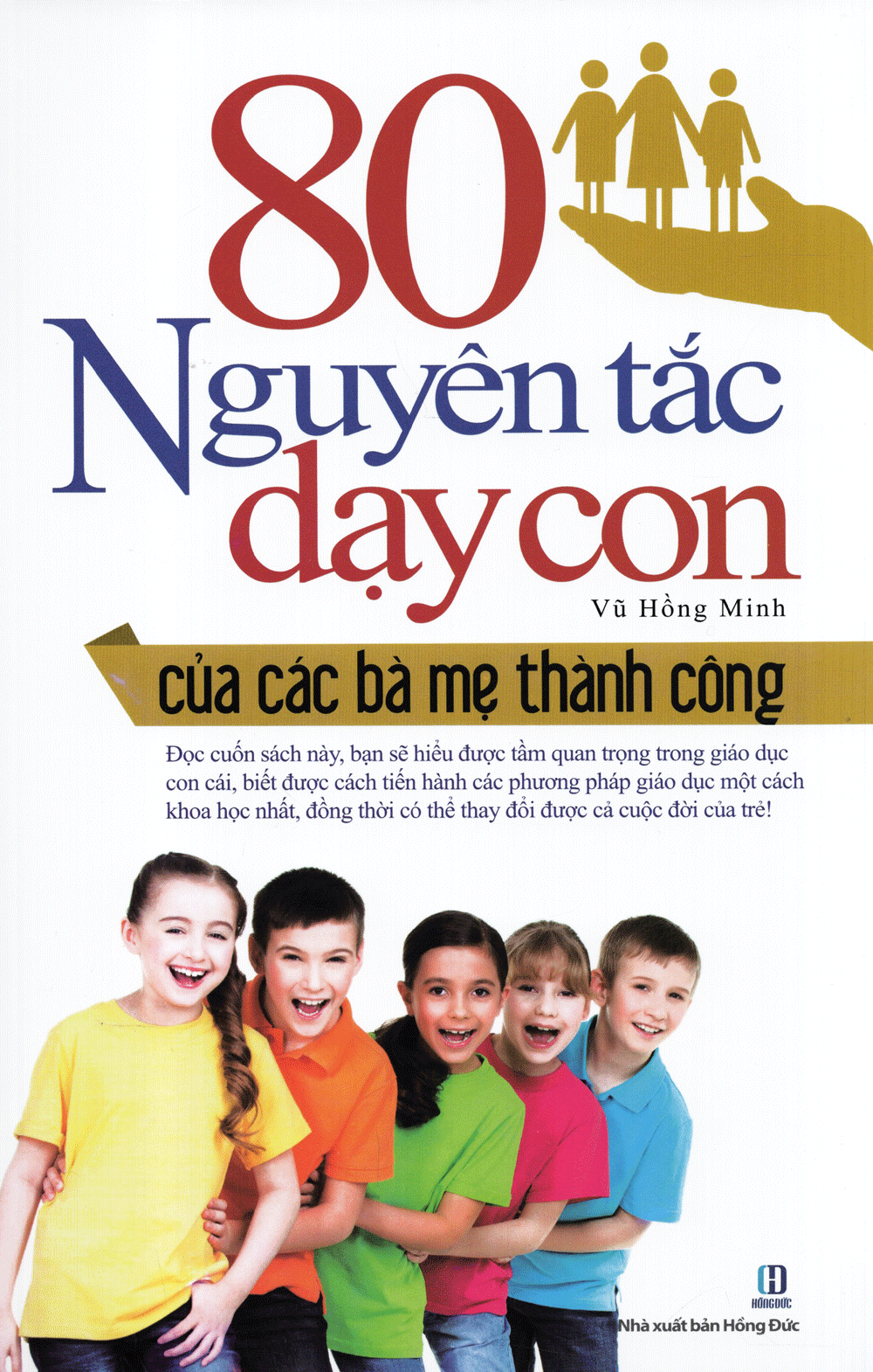 80 Nguyên Tắc Dạy Con Của Các Bà Mẹ Thành Công