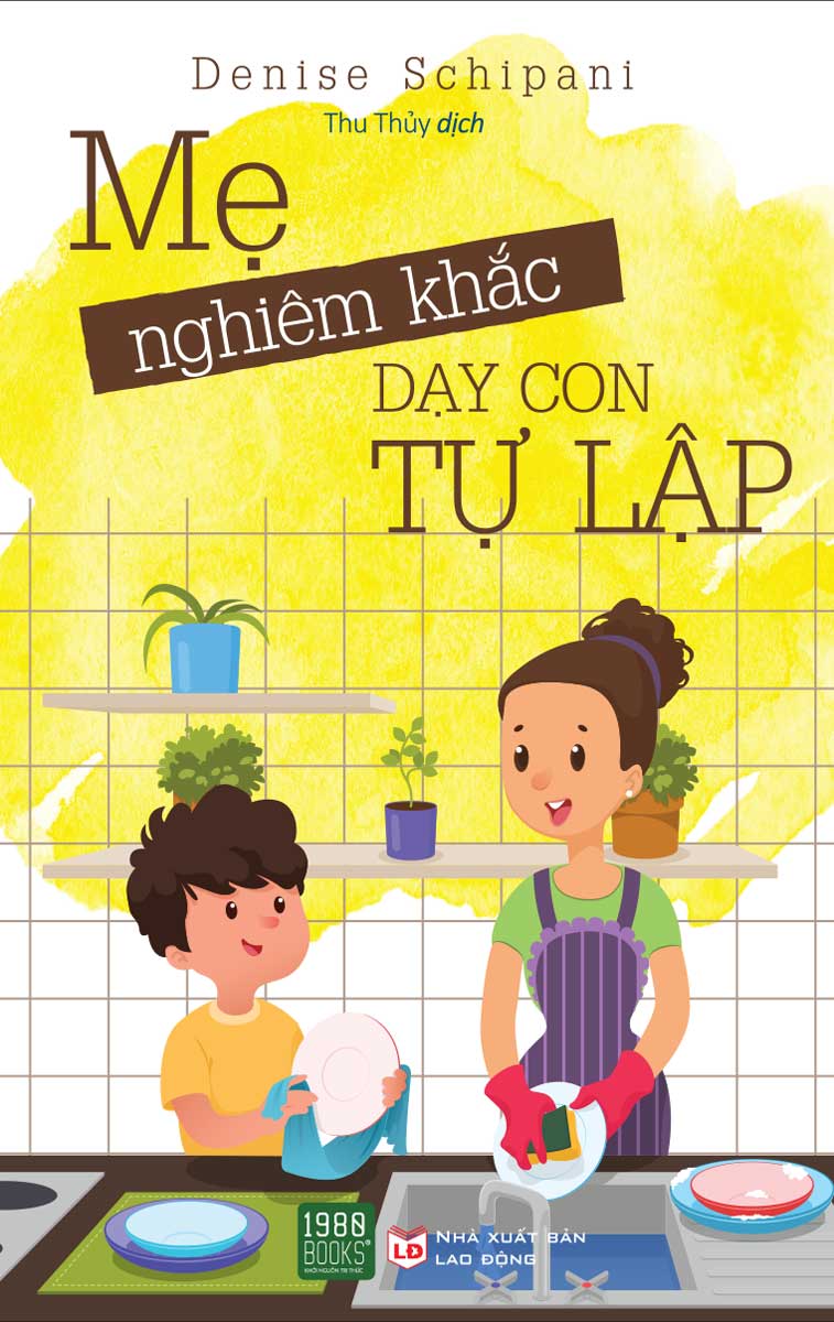 Mẹ Nghiêm Khắc Dạy Con Tự Lập