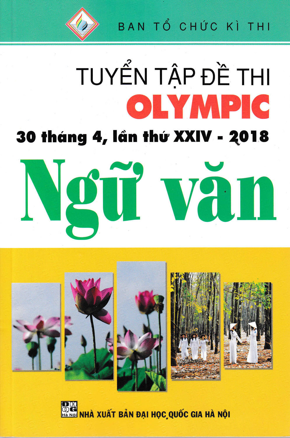 Tuyển Tập Đề Thi Olympic 30 Tháng 4 Lần Thứ XXIV - 2018 Môn Ngữ Văn