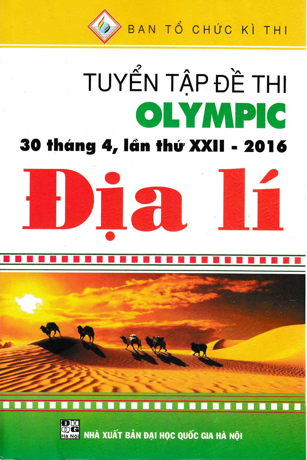 Tuyển Tập Đề Thi Olympic 30 Tháng 4 , Lần Thứ XXII-2016 Địa Lí