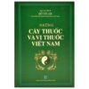 [Tải sách] Những Cây Thuốc Và Vị Thuốc Việt Nam ( 2022) PDF.
