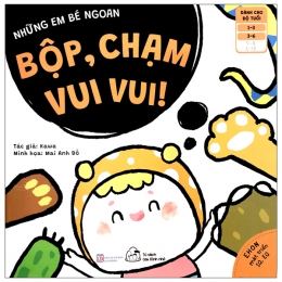 [Tải sách] Ehon Những Em Bé Ngoan – Bộp, Chạm Vui Vui! (Từ 1 – 6 Tuổi) PDF.