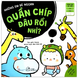 [Tải sách] Ehon Những Em Bé Ngoan – Quần Chíp Đâu Rồi Nhỉ? (Từ 1 – 6 Tuổi) PDF.