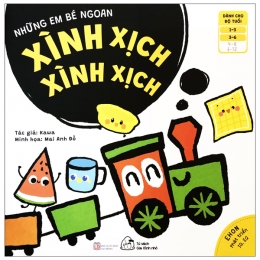 [Tải sách] Ehon Những Em Bé Ngoan – Xình Xịch Xình Xịch (Từ 1 – 6 Tuổi) PDF.