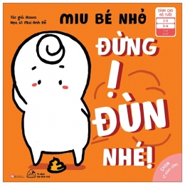 [Tải sách] Ehon Kĩ Năng Sống – Miu Bé Nhỏ – Đừng Ị Đùn Nhé! (Từ 1 – 6 Tuổi) – PDF.