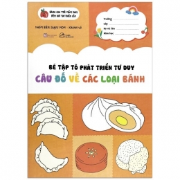 [Tải sách] Bé Tập Tô Phát Triển Tư Duy – Câu Đố Về Các Loại Bánh PDF.