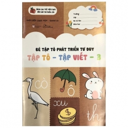 [Tải sách] Bé Tập Tô Phát Triển Tư Duy – Tập Tô – Tập Viết – Tập 3 PDF.