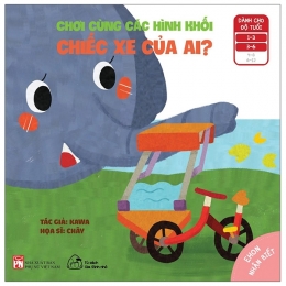 [Tải sách] Ehon Nhận Biết – Chơi Cùng Các Hình Khối – Chiếc Xe Của Ai? (Từ 1 – 6 Tuổi) PDF.