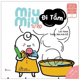 [Tải sách] Ehon Kĩ Năng Sống – Miu Miu Tự Lập – Đi Tắm (Từ 1 – 6 Tuổi) () PDF.