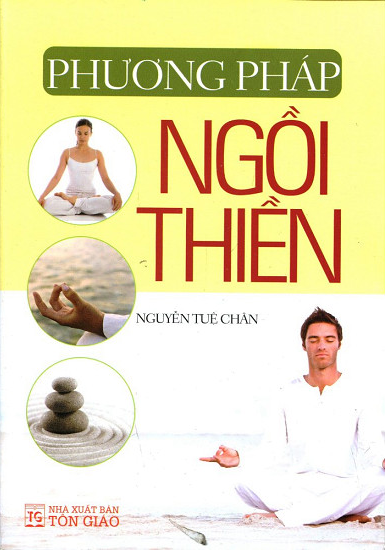 Phương Pháp Ngồi Thiền (Tái Bản)