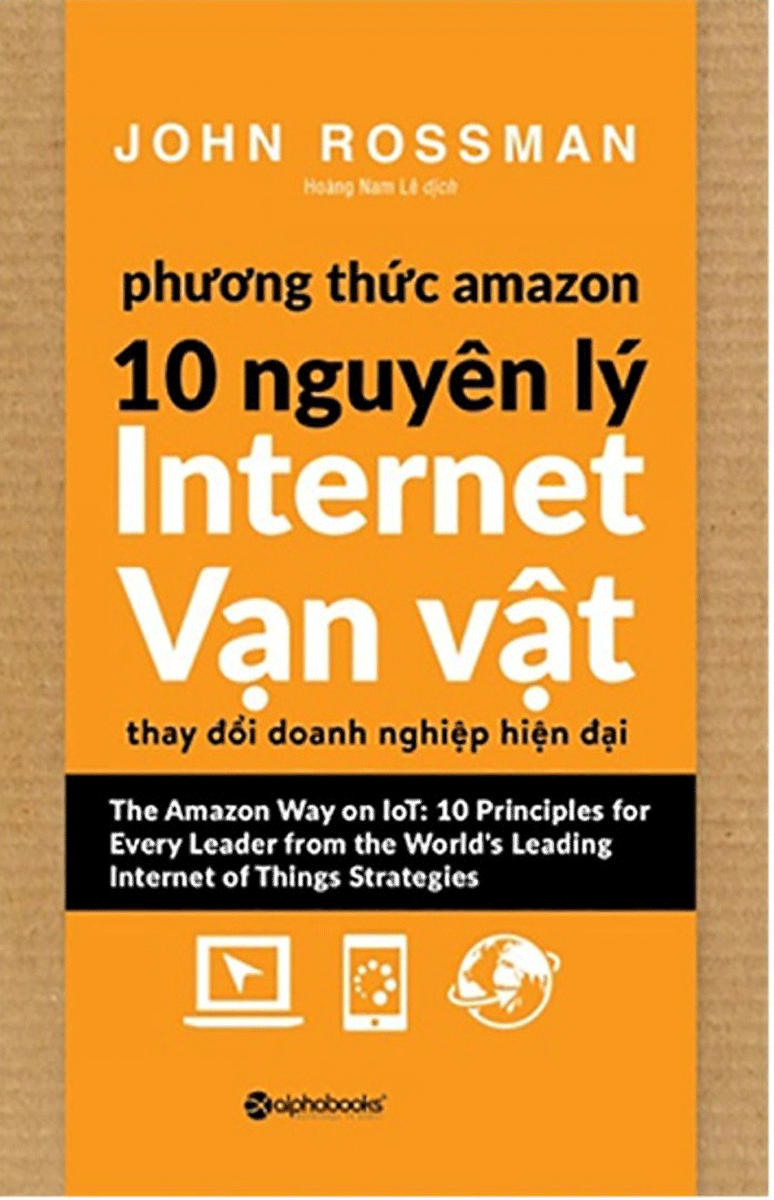 Phương Thức Amazon – 10 Nguyên Lý Internet Vạn Vật