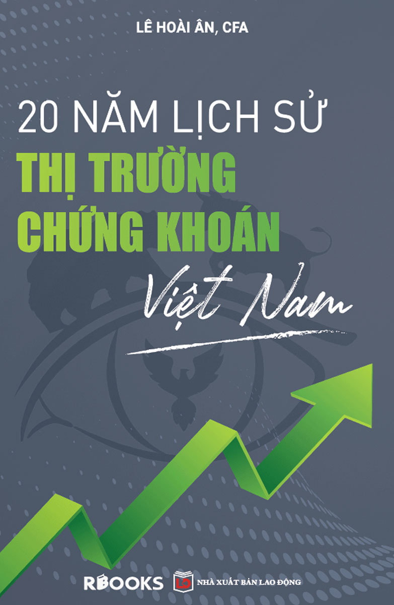 20 Năm Lịch Sử Thị Trường Chứng Khoán Việt Nam