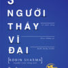 [Tải sách] 3 Người Thầy Vĩ Đại (Phiên Bản Sinh Nhật 15 Năm ThaihaBooks) PDF