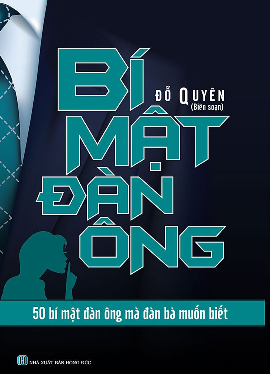 Bí Mật Đàn Ông - 50 Bí Mật Đàn Ông Mà Đàn Bà Muốn Biết