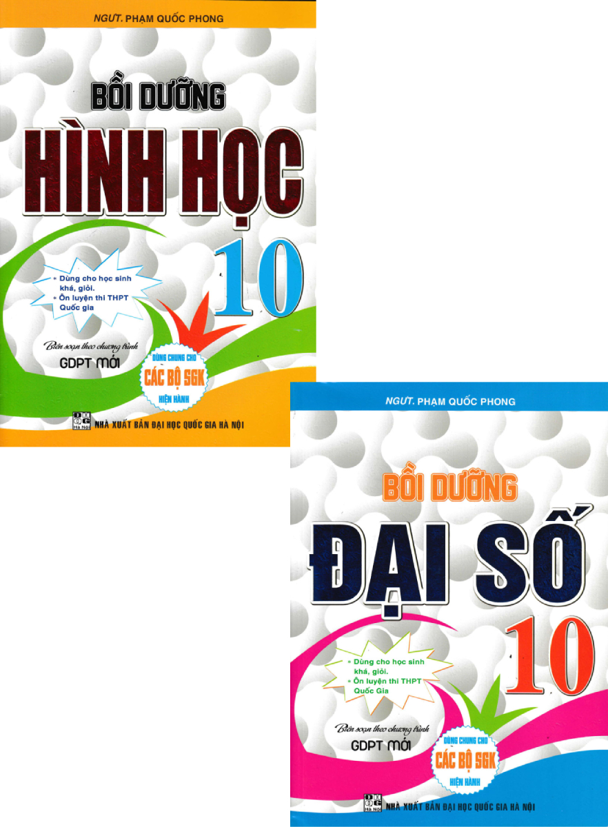 Combo Bồi Dưỡng Đại Số + Hình Học 10 (Biên Soạn Theo Chương Trình GDPT Mới)