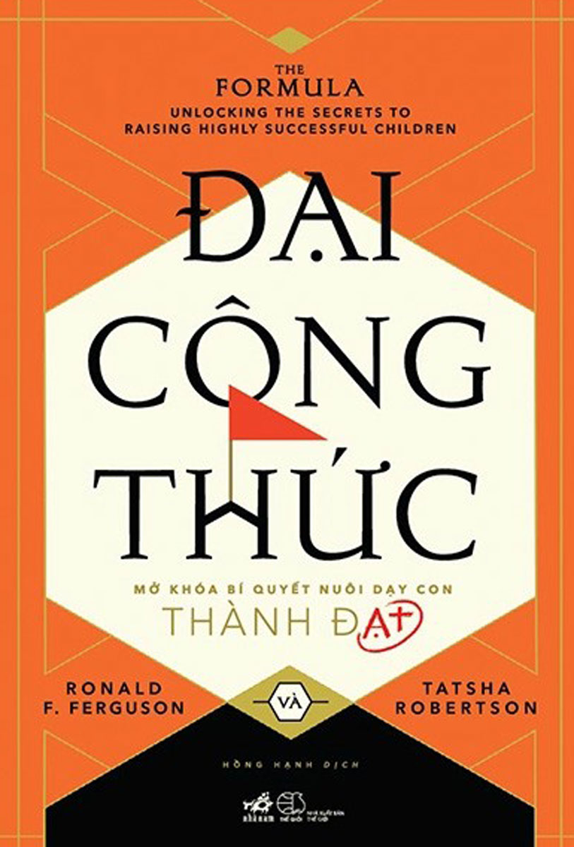 Đại Công Thức - Mở Khóa Bí Quyết Nuôi Dạy Con Thành Đạt