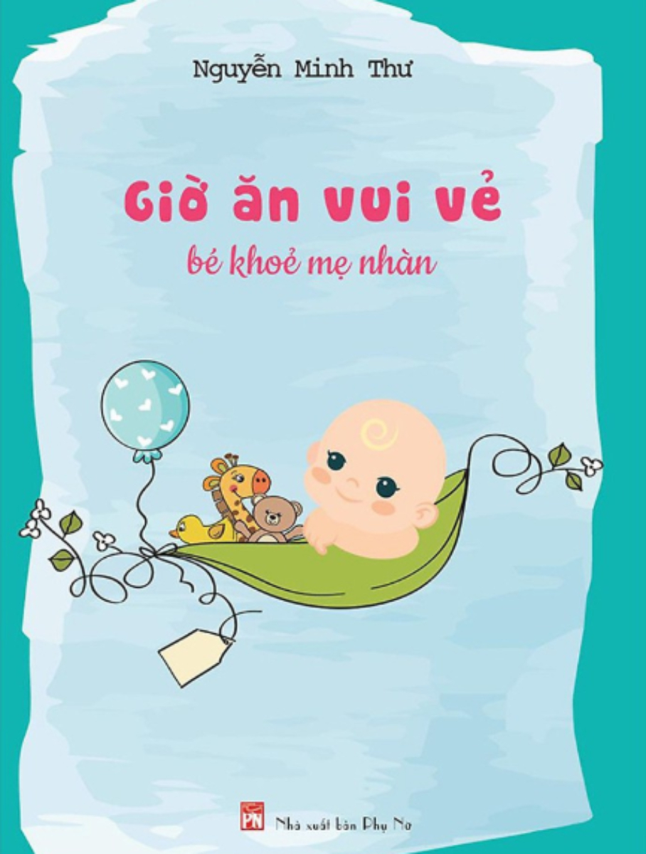 Giờ Ăn Vui Vẻ - Bé Khỏe Mẹ Nhàn