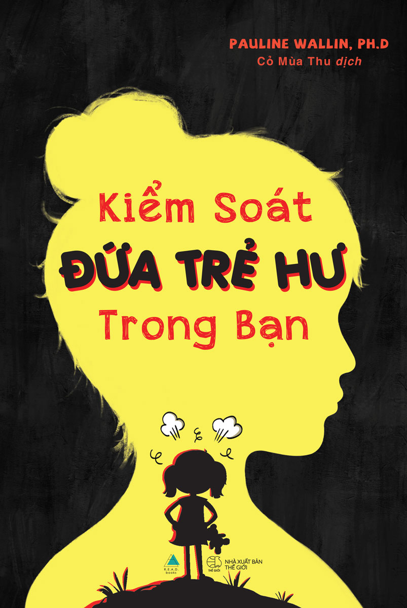 Kiểm Soát Đứa Trẻ Hư Trong Bạn