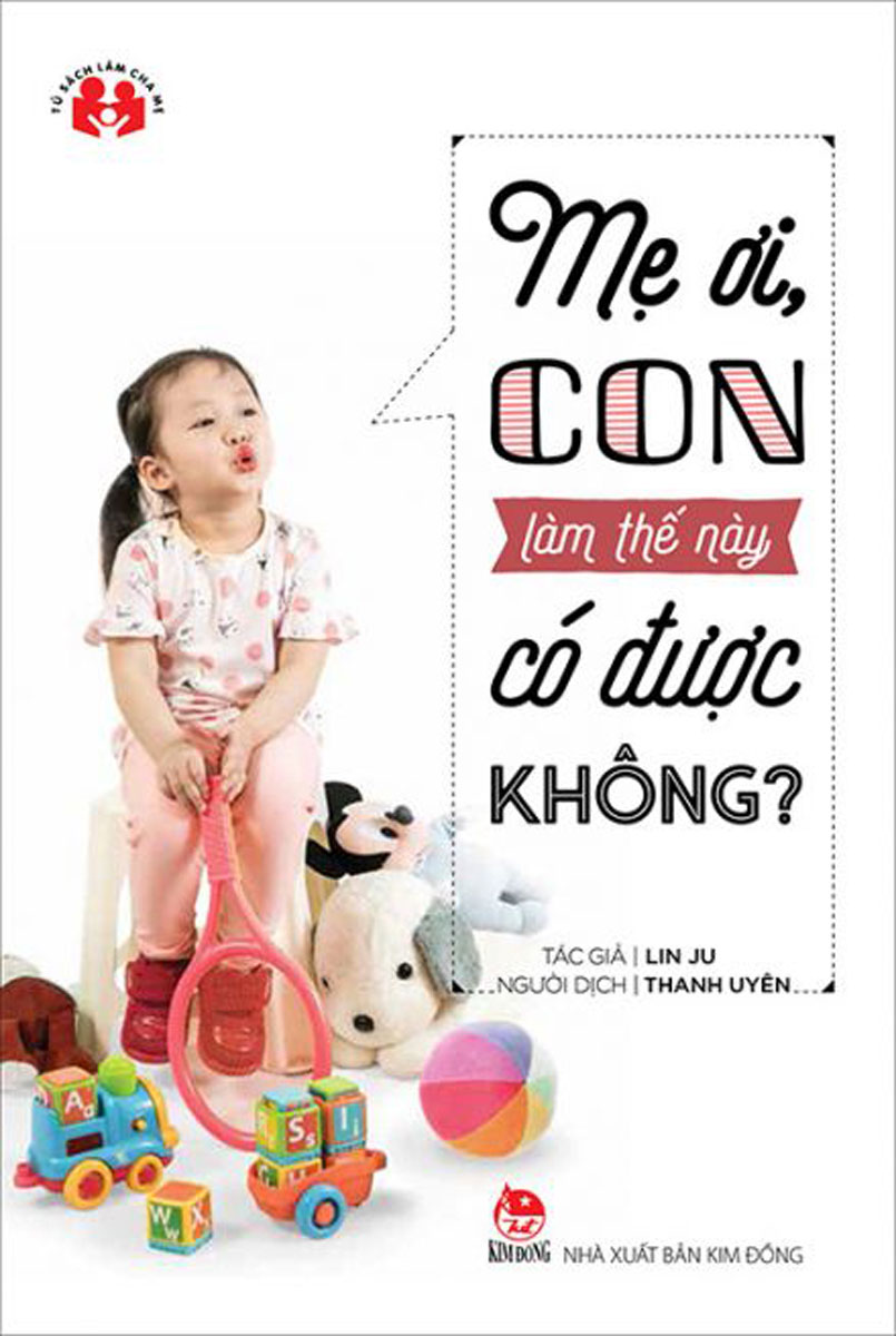 Mẹ Ơi, Con Làm Thế Này Có Được Không?