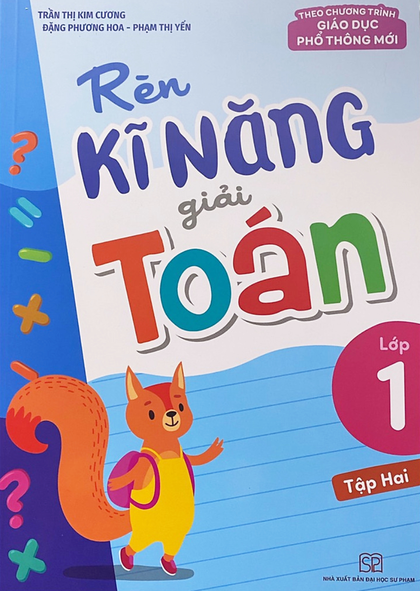 Rèn Kĩ Năng Giải Toán Lớp 1 - Tập 2 (Theo Chương Trình Giáo Dục Phổ Thông Mới)