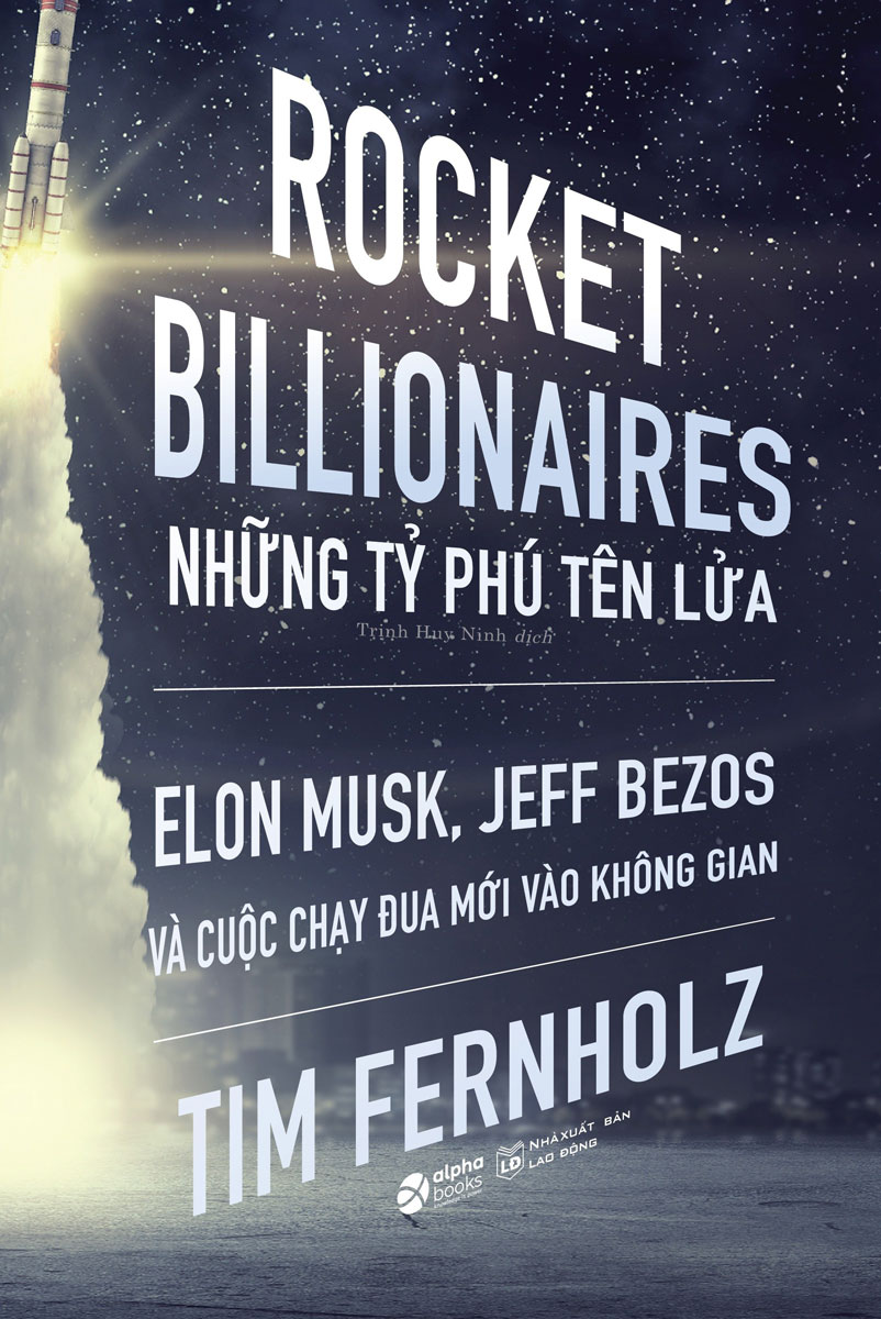 Rocket Billionares - Những Tỉ Phú Tên Lửa