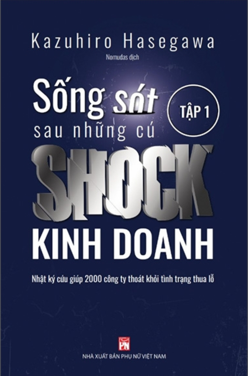 Sống Sót Sau Những Cú Shock Kinh Doanh - Tập 1