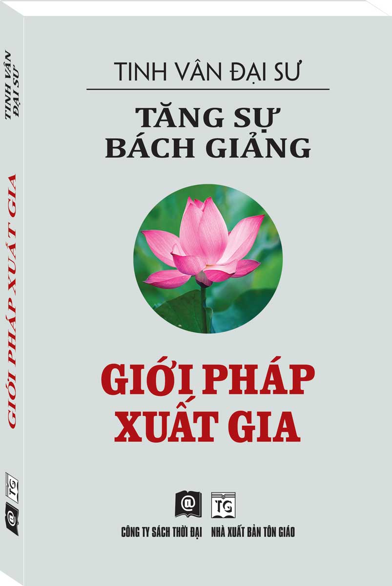 Tăng Sự Bách Giảng - Giới Pháp Xuất Gia