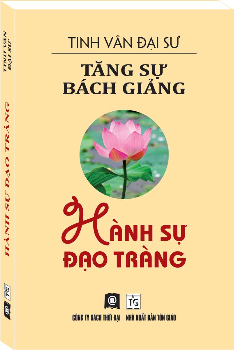 Tăng Sự Bách Giảng - Hành Sự Đạo Tràng