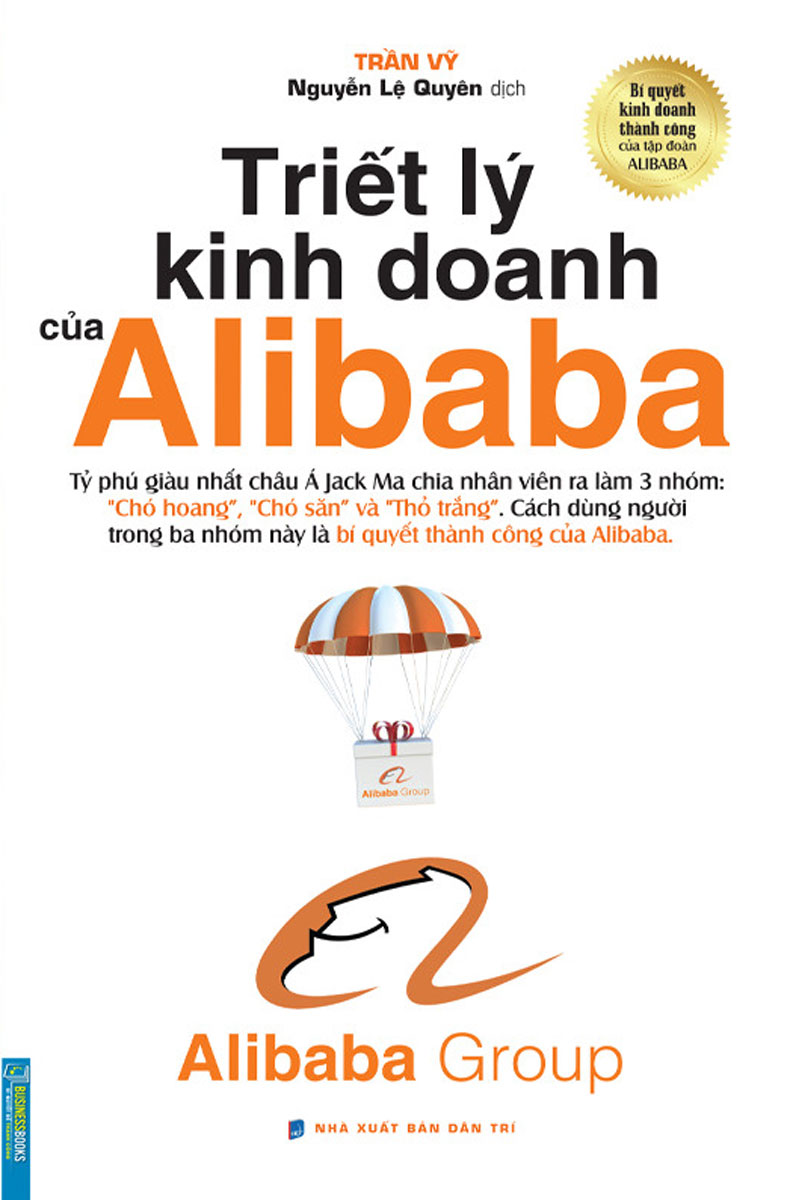 Triết Lý Kinh Doanh Của Alibaba (Bìa Mềm)