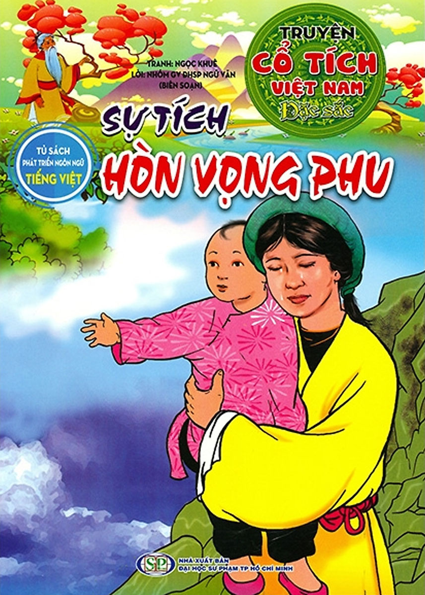 Truyện Cổ Tích Việt Nam Đặc Sắc - Sự Tích Hòn Vọng Phu (Tủ Sách Phát Triển Ngôn Ngữ Tiếng Việt)