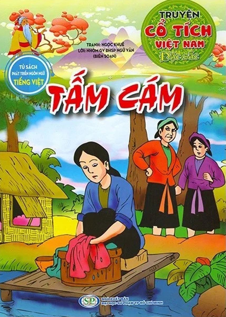 Truyện Cổ Tích Việt Nam Đặc Sắc - Tấm Cám (Tủ Sách Phát Triển Ngôn Ngữ Tiếng Việt)