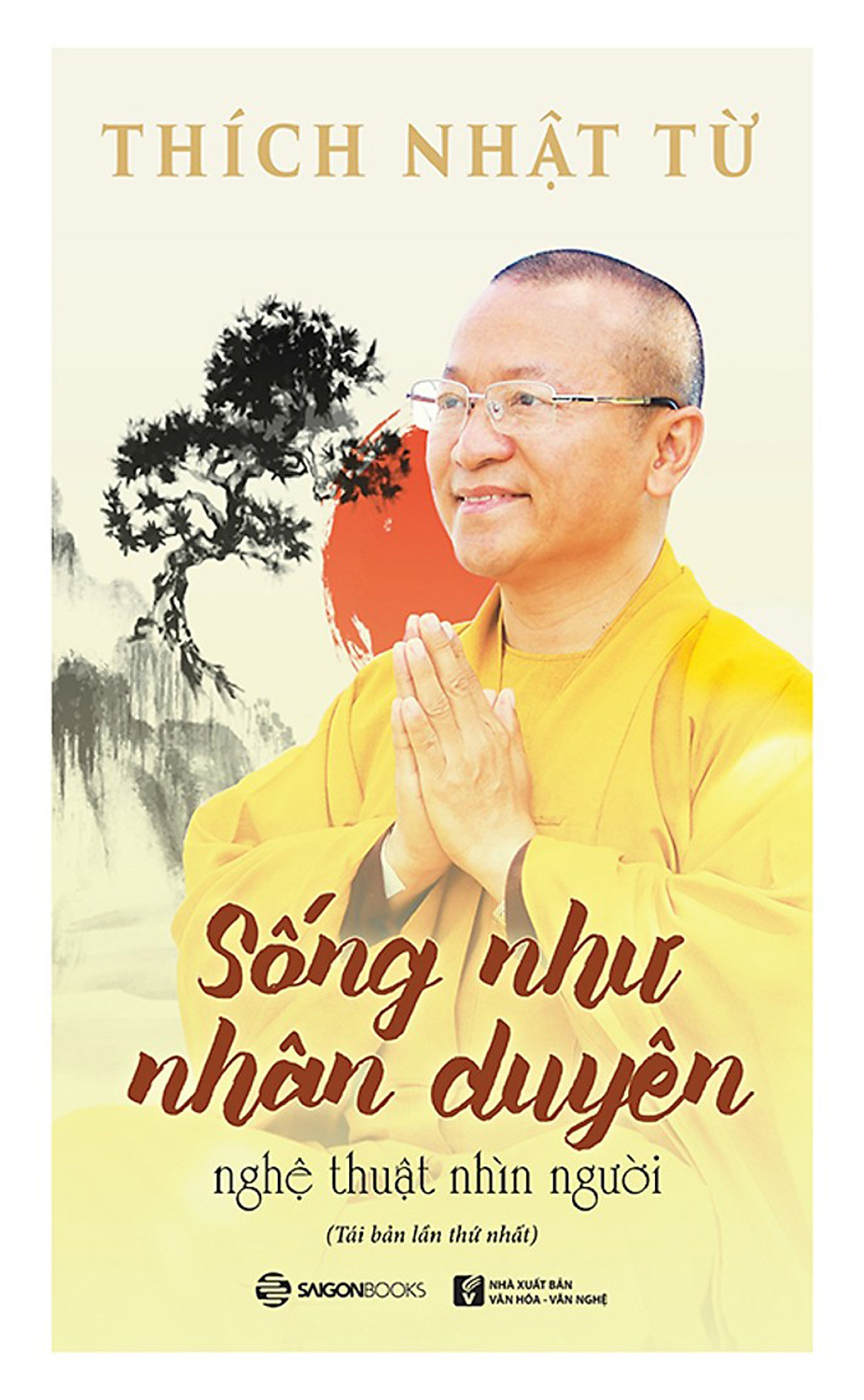 Sống Như Nhân Duyên - Nghệ Thuật Nhìn Người