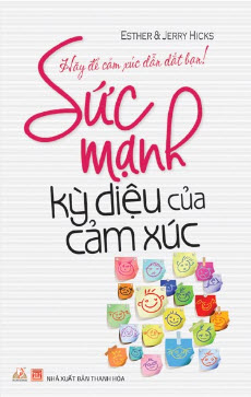 Sức Mạnh Kỳ Diệu Của Cảm Xúc