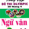 [Tải sách] Tổng Tập Đề Thi Olympic 30 Tháng 4 Môn Ngữ Văn Lớp 11 (Từ Năm 2014 Đến Năm 2018) PDF