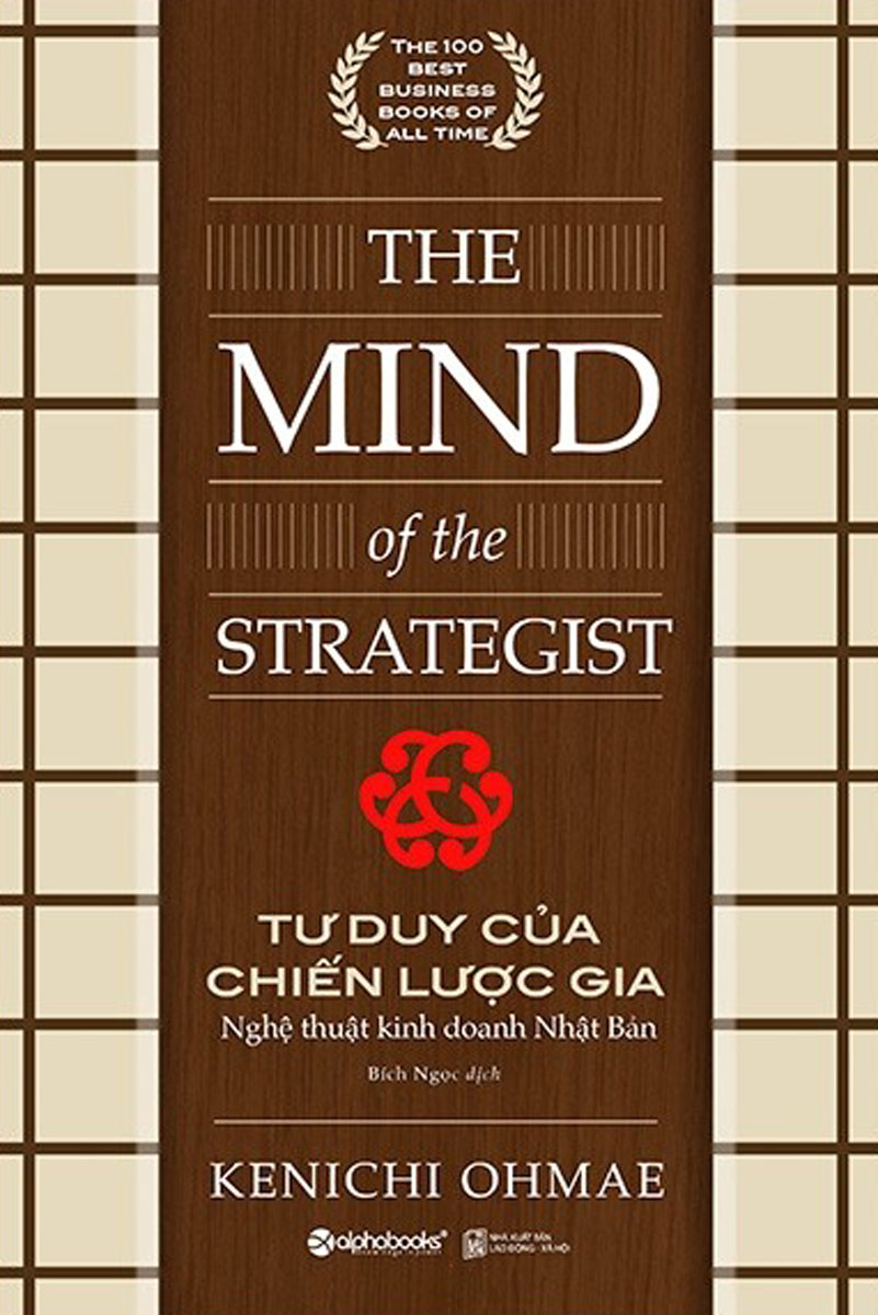 Tư Duy Của Chiến Lược Gia - Nghệ Thuật Kinh Doanh Nhật Bản - The Mind Of The Strategist